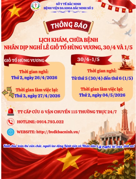 THÔNG BÁO LỊCH KHÁM, CHỮA BỆNH CỦA BỆNH VIỆN  TRONG KỲ NGHỈ LỄ GIỖ TỔ HÙNG VƯƠNG VÀ 30/4-01/5/2026